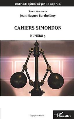 Cahiers Simondon. Vol. 5