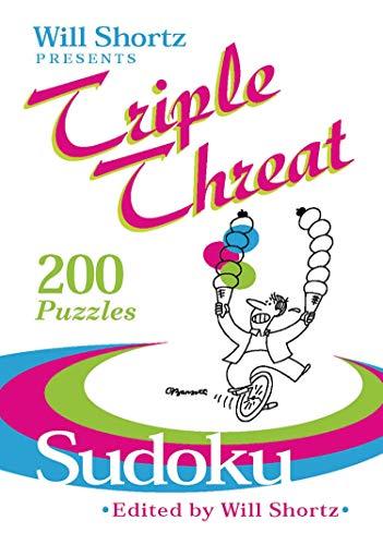 Will Shortz Presents Triple Threat Sudoku: 200 Hard Puzzles