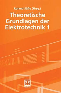 Theoretische Grundlagen der Elektrotechnik 1