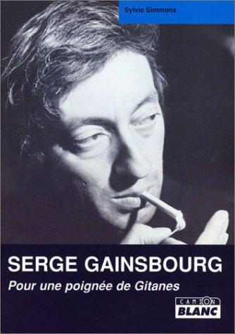 Serge Gainsbourg : pour une poignée de Gitanes