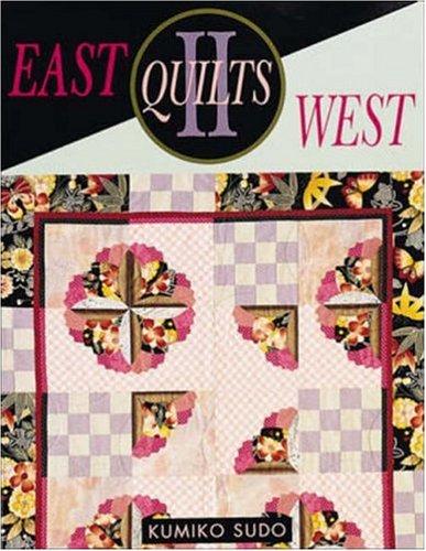 2: East Quilts West (East Quilts West II)