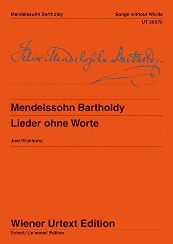 Lieder ohne Worte: Nach Autografen, Abschriften und Erstausgaben. Klavier. (Wiener Urtext Edition)