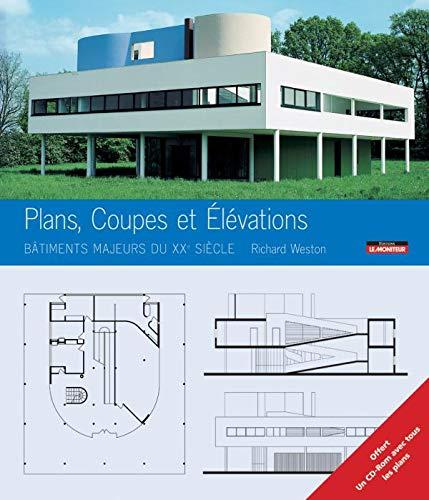 Plans, coupes et élévations : bâtiments majeurs du XXe siècle