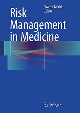 Risk Management in Medicine