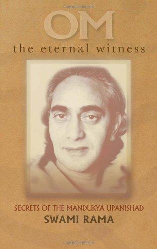 OM the Eternal Witness: Secrets of the Mandukya Upanishad