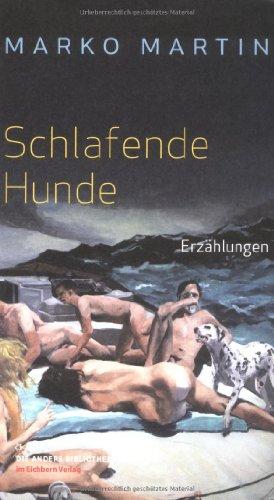 Schlafende Hunde: Erzählungen