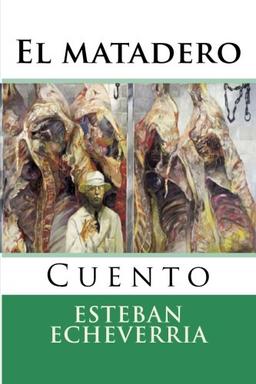 El matadero (Nuestramerica, Band 2)