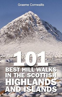 101 Best Hill Walks in the Scottish Highlands and Islands