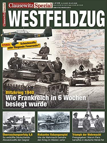 Der Westfeldzug von 1940: Clausewitz Spezial 28