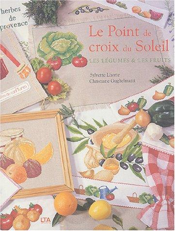 Le point de croix du soleil : les légumes et les fruits