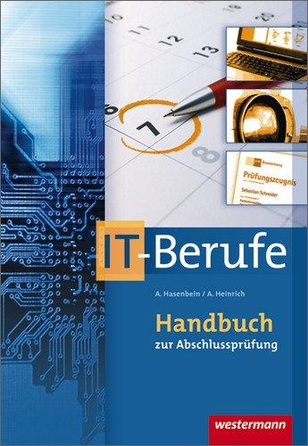 Handbuch zur Abschlussprüfung IT-Berufe: 5., aktualisierte Auflage, 2012