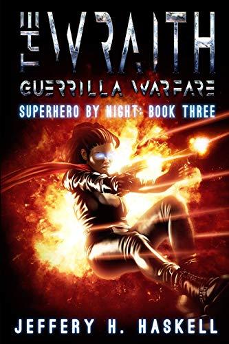 The Wraith: Guerrilla Warfare (Superhero by Night, Band 3)