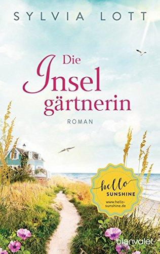 Die Inselgärtnerin: Roman