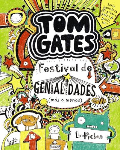 Tom Gates. Festival de genialidades (más o menos) (Castellano - A Partir De 10 Años - Personajes Y Series - Tom Gates)