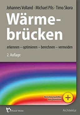 Wärmebrücken: erkennen - optimieren - berechnen - vermeiden