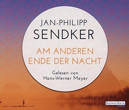 Am anderen Ende der Nacht (Die China-Trilogie, Band 3)