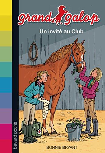 Grand Galop. Vol. 24. Un invité au club