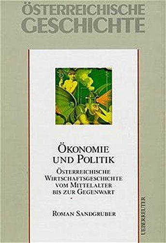 Österreichische Geschichte, Ökonomie und Politik