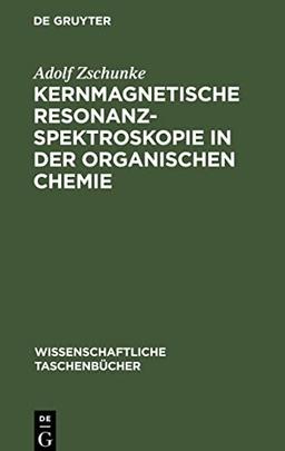 Kernmagnetische Resonanzspektroskopie in der organischen Chemie