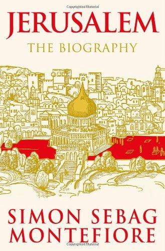 Jerusalem: The Biography