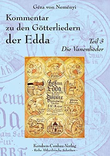 Kommentar zu den Götterliedern der Edda: Teil 3 - Die Vanenlieder