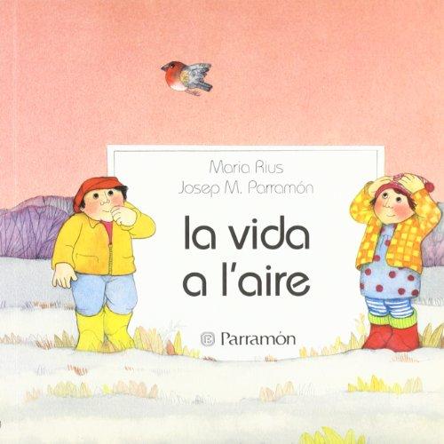 A L'AIRE - LA VIDA (Primera biblioteca de los niños)