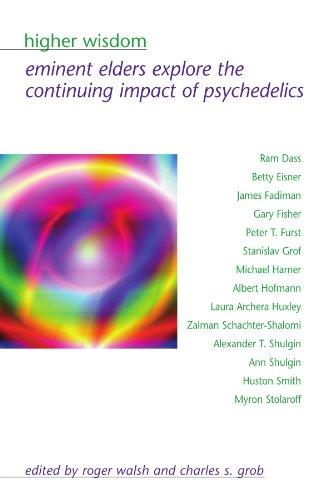 Higher Wisdom: Eminent Elders Explore the Continuing Impact of Psychedelics (Suny Series in Transpersonal and Humanistic Psychology.)