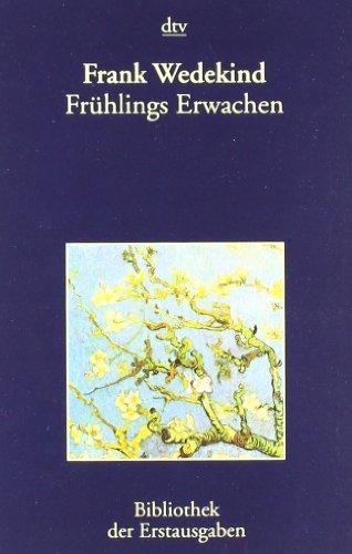 Frühlings Erwachen: Eine Kindertragödie: Eine Kindertragödie. Zürich 1891