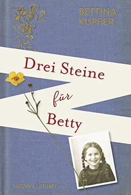 Drei Steine für Betty