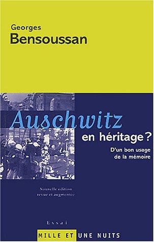 Auschwitz en héritage : d'un bon usage de la mémoire