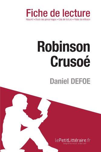 Robinson Crusoé de Daniel Defoe (Fiche de lecture) : Analyse complète et résumé détaillé de l'oeuvre