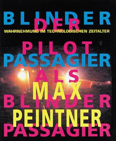 Max Peintner, Der Pilot als blinder Passagier