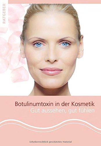 Botulinumtoxin in der Kosmetik: Gut aussehen, gut fühlen