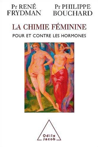 La chimie féminine : pour et contre les hormones