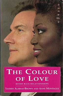 The Colour of Love: Mixed Race Relationships