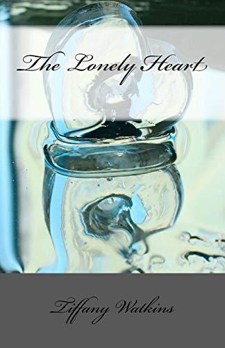 The Lonely Heart: A Guide to Succesful Single Living