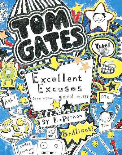 Tom Gates: Excellent Excuses (And Other Good Stuff)