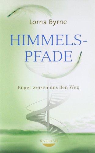 Himmelspfade: Engel weisen uns den Weg