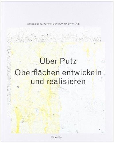 Über Putz: Oberflächen entwickeln und realisieren