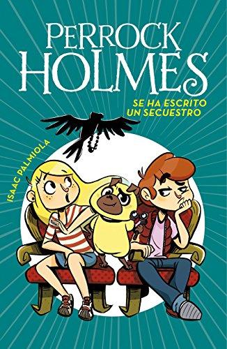 Se ha escrito un secuestro /A Kidnapping Is Written (Perrock Holmes, Band 7)