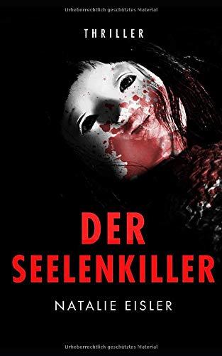 Der Seelenkiller: Thriller