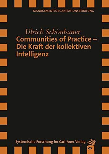 Communities of Practice – Die Kraft der kollektiven Intelligenz (Verlag für systemische Forschung)