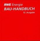 RWE Energie BAU-HANDBUCH 12.Ausgabe