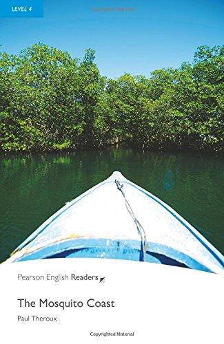 The Mosquito Coast (Penguin Graded Readers: Level 4)