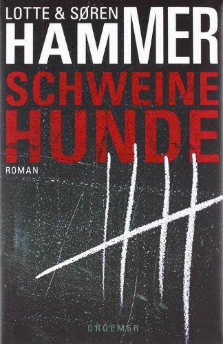 Schweinehunde: Thriller (Droemer HC)