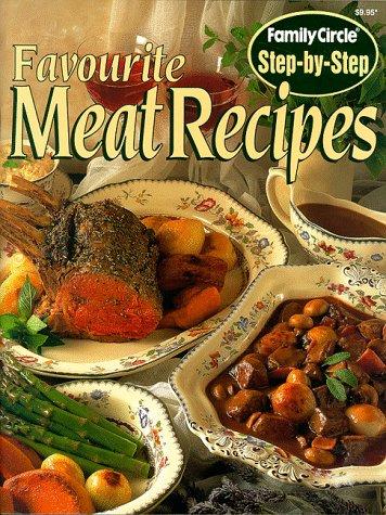 Step by Step - Favourite Meat Recipes (Step By Step Cookery)