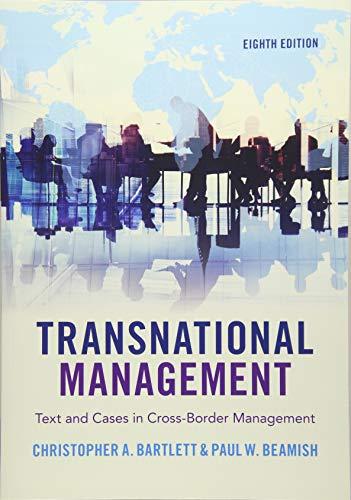 Transnational Management: Text and Cases in Cross-Border Management