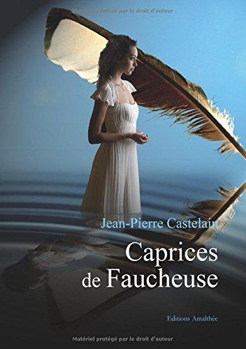 Caprices de faucheuse