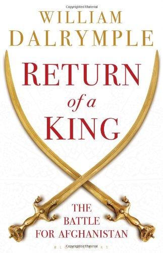 Return of a King: The Battle for Afghanistan