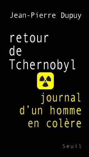 Retour de Tchernobyl : journal d'un homme en colère